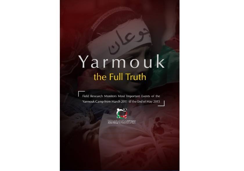 AGPS Issues the English Version of the report "Yarmouk Camp, the Full Truth"